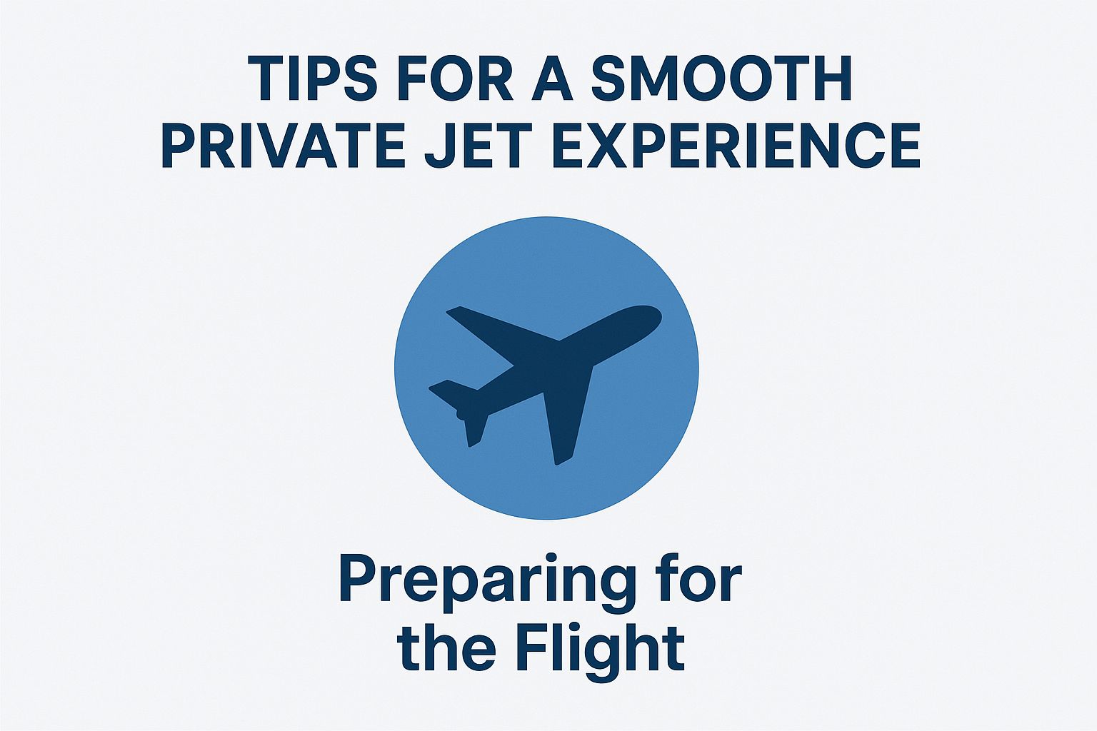 Tips for a Smooth Private Jet Experience