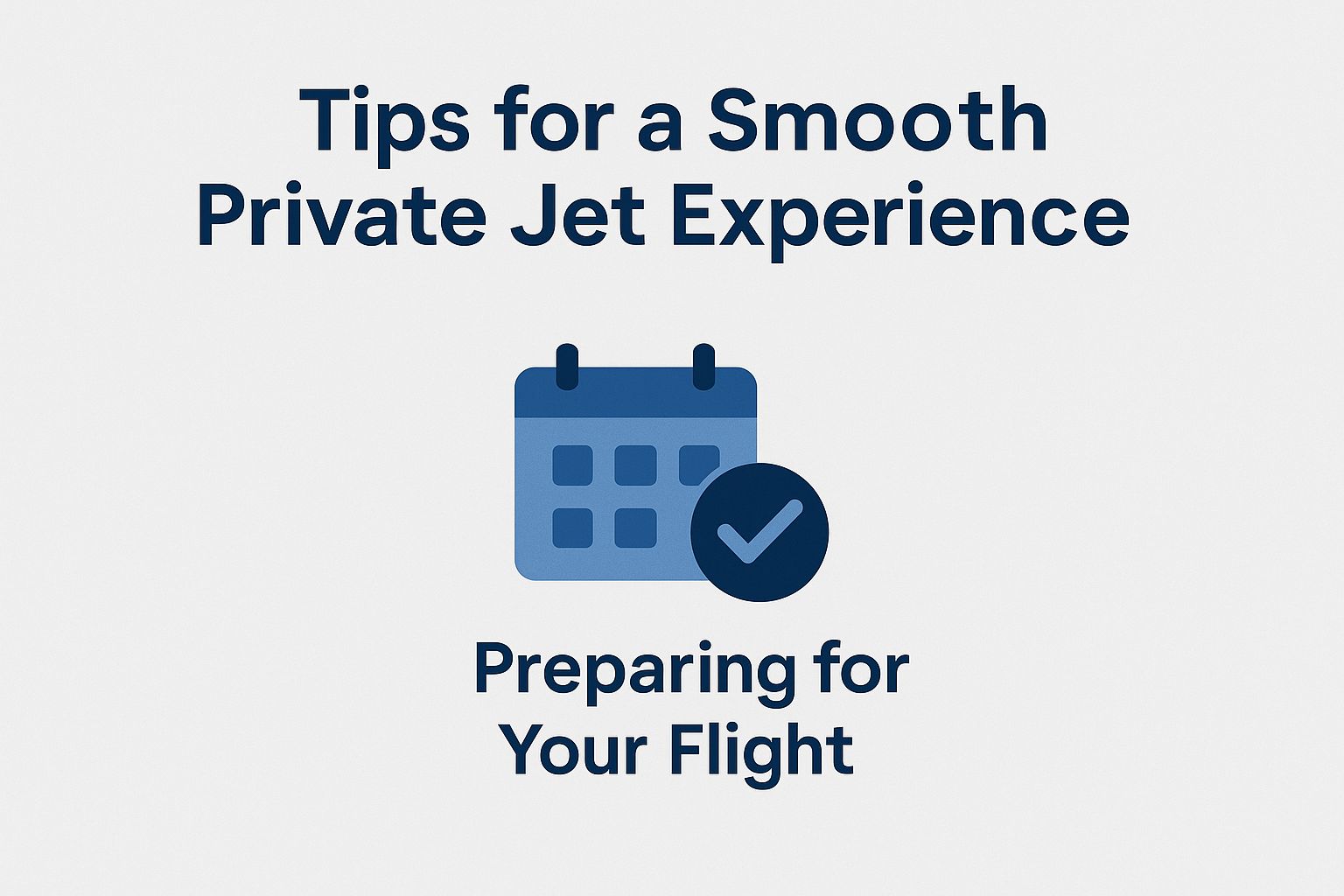 Awesome Tips for a Chill Private Jet Experience